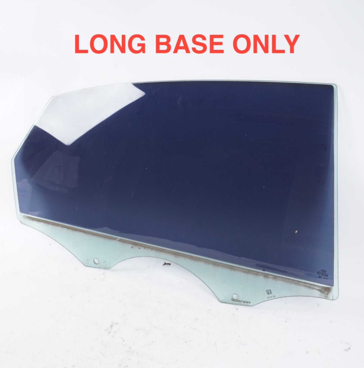 2011 - 2018 AUDI A8L REAR RIGHT SIDE WINDOW GLASS OEM "LONG BASE ONLY"